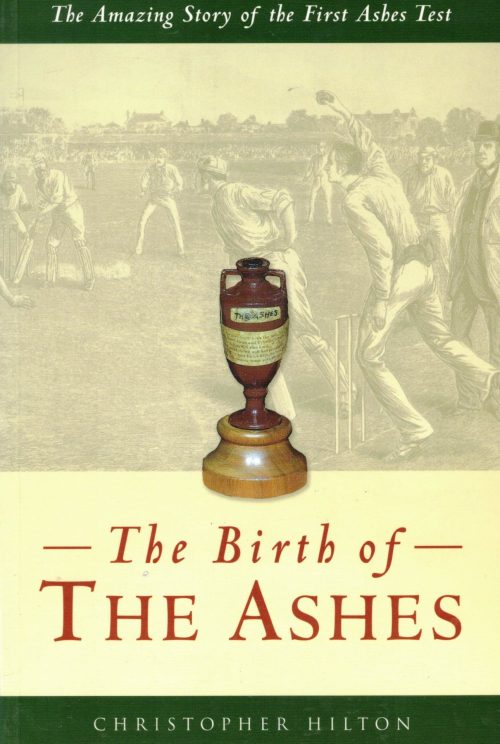 The Birth of the Ashes by Christopher Hilton - Paperback